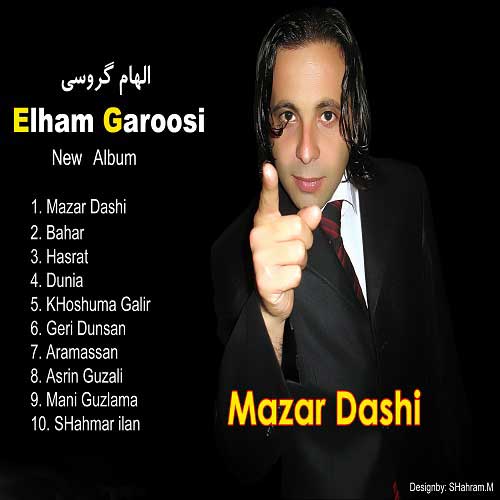  آلبوم ترکی الهام گروسی مزار داشی